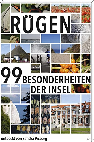 Rügen: Die 99 Besonderheiten der Insel